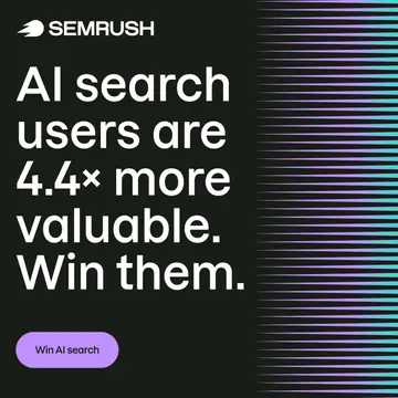 Semrush ad: Your customers have more ways to search